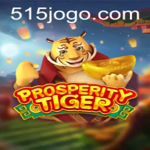 Descubra ProsperityTiger: O Fascinante Mundo Virtual de 515.GAME